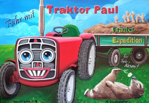 TRAKTOR PAUL, Plakat fürs Sommerfest  mit Kreuterexpedition für KInder im PZN, 2019